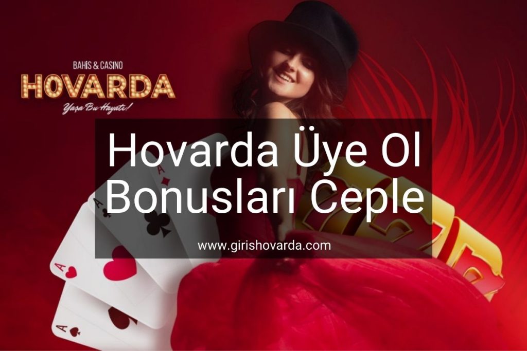 Hovarda Üye Ol