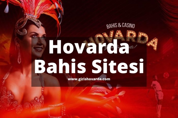 Hovarda Bahis Sitesi