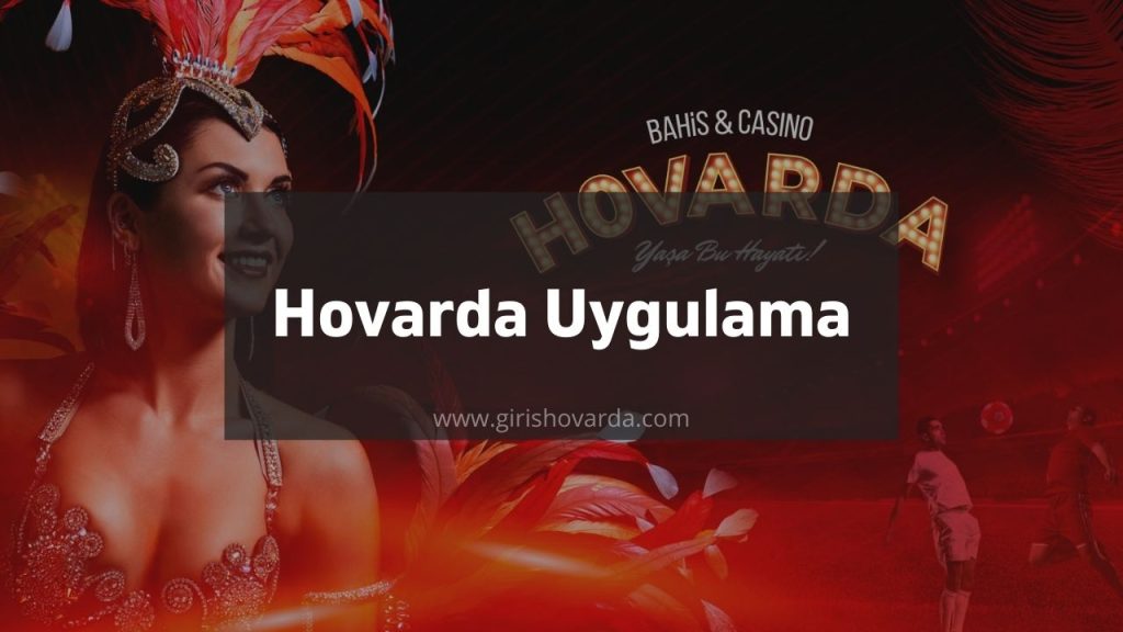 Hovarda Uygulama