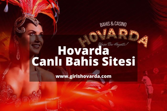 Hovarda Canlı Bahis Sitesi 2023