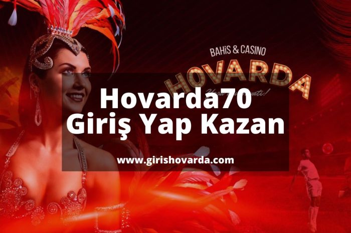 Hovarda70.com Giriş Yap Kazan