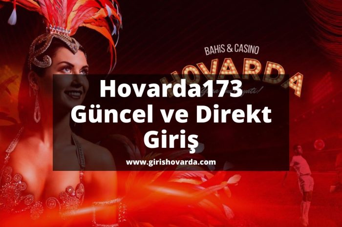 Hovarda173 Güncel ve Direkt Giriş