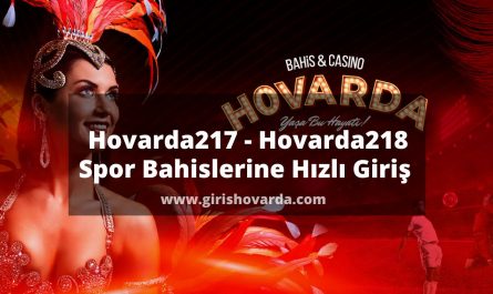 Hovarda217 - Hovarda218 Spor Bahislerine Hızlı Giriş 